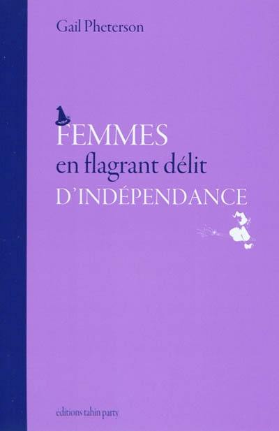 Femmes en flagrant délit d'indépendance