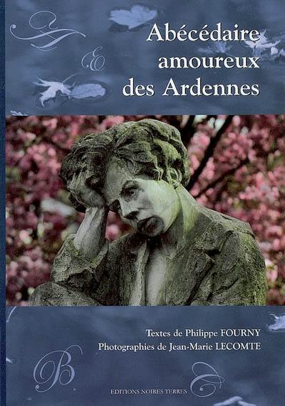 L'abécédaire amoureux des Ardennes