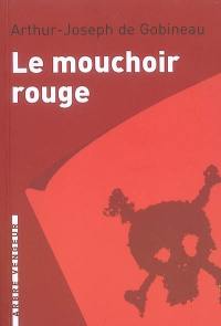 Le mouchoir rouge : et autres nouvelles