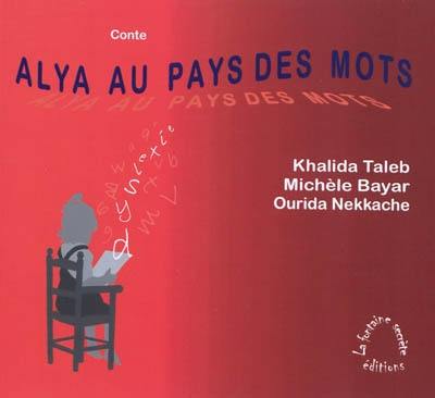 Alya au pays des mots : conte