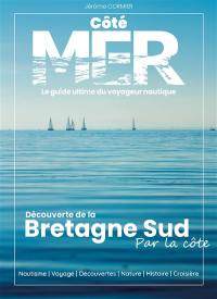 La Bretagne Sud Côté MER