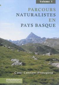 Parcours naturalistes en Pays basque. Vol. 1