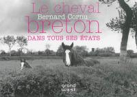 Le cheval breton dans tous ses états