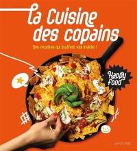 La cuisine des copains : des recettes qui bluffent vos invités !