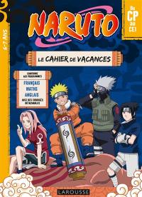 Naruto : le cahier de vacances du CP au CE1, 6-7 ans : français, maths, anglais, avec des corrigés détachables