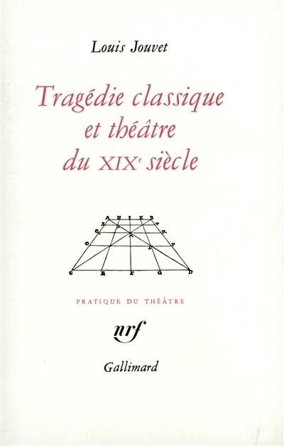 Tragédie classique et théâtre au 19e siècle