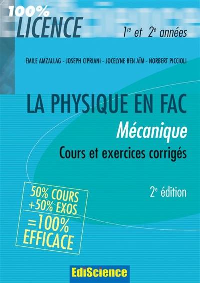 La physique en fac : mécanique : cours et exercices corrigés