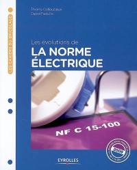 Les évolutions de la norme électrique