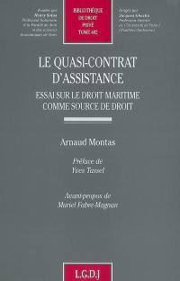 Le quasi-contrat d'assistance : essai sur le droit maritime comme source de droit