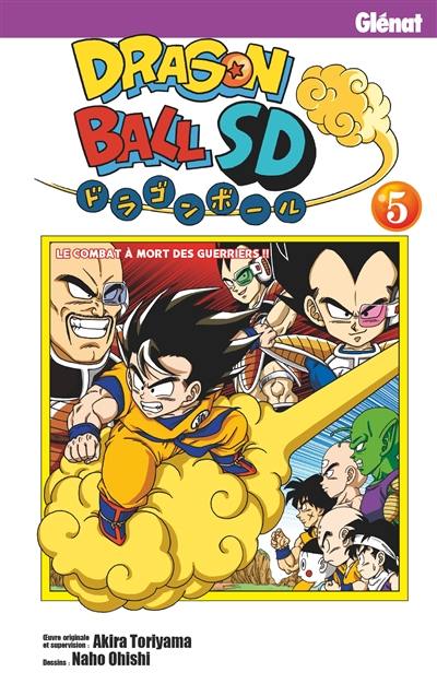 Dragon ball SD. Vol. 5. Le combat à mort des guerriers !!