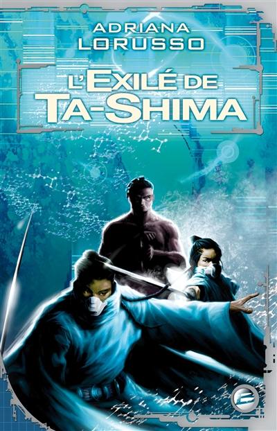 Ta-Shima. Vol. 2. L'exilée de Ta-Shima