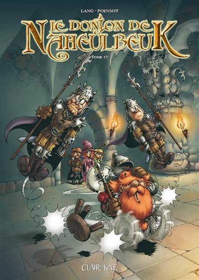 Le donjon de Naheulbeuk. Vol. 12. Quatrième saison, partie 3