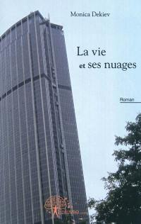 La vie et ses nuages