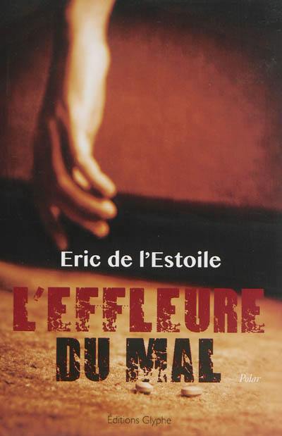 L'effleure du mal : polar