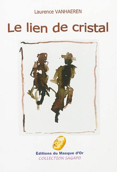 Le lien de cristal