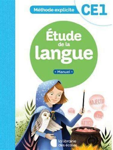 Etude de la langue, CE1 : méthode explicite : manuel