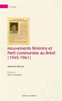 Mouvements féminins et Parti communiste au Brésil (1945-1961)