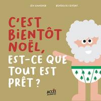 C'est bientôt Noël, est-ce que tout est prêt ?