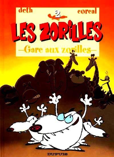 Les zorilles. Vol. 2. Gare aux zorilles