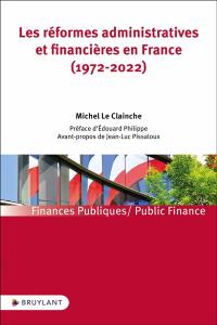 Les réformes administratives et financières en France (1972-2022)