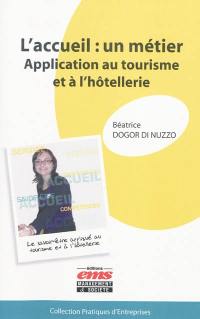 L'accueil, un métier : application au tourisme et à l'hôtellerie