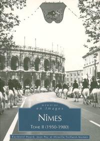 Nîmes. Vol. 2. 1950-1980