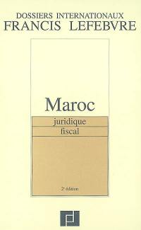 Maroc : juridique, fiscal