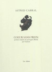 Coeur sans frein. Coraçao à solta