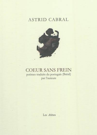 Coeur sans frein. Coraçao à solta