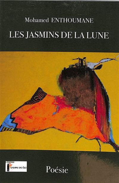 Les jasmins de la lune : recueil de poésie