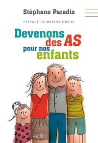 Devenons des AS pour nos enfants