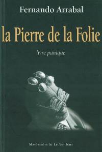 La pierre de la folie : livre panique