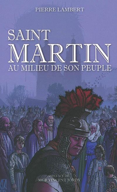 Saint Martin au milieu de son peuple