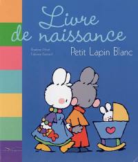 Livre de naissance Petit Lapin Blanc