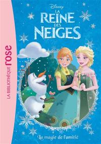 La reine des neiges. Vol. 14. La magie de l'amitié