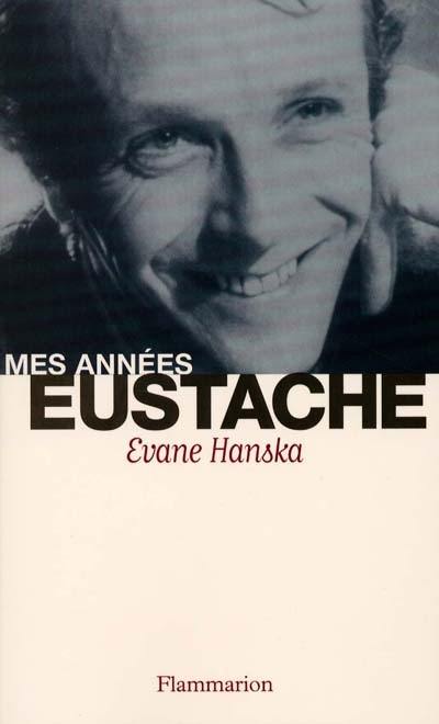 Mes années Eustache