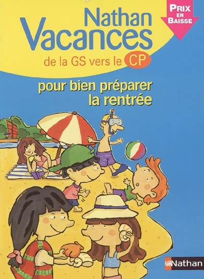 Nathan vacances de la GS vers le CP : pour bien préparer la rentrée