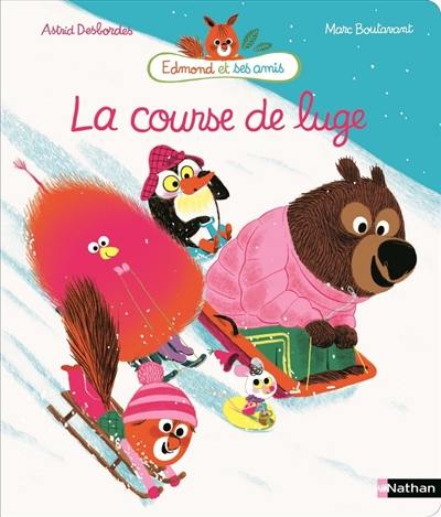 Edmond et ses amis. La course de luge