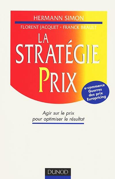 La stratégie prix : agir sur le prix pour optimiser le résultat