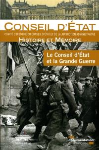 Le Conseil d'Etat et la Grande Guerre : actes du colloque, Paris, les 20 et 21 novembre 2015