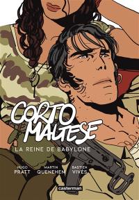 Corto Maltese. La reine de Babylone