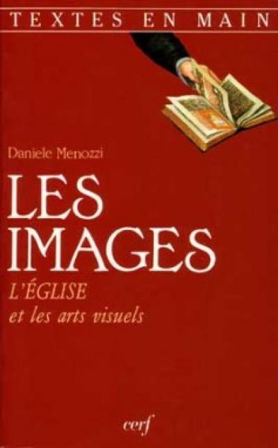 Les Images : l'Eglise et les arts visuels