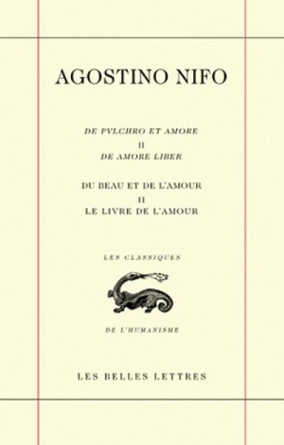 Du beau et de l'amour. Vol. 2. Le livre de l'amour. De amore liber. De pulchro et amore. Vol. 2. Le livre de l'amour. De amore liber