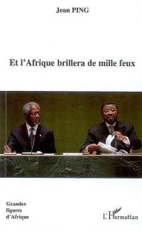 Et l'Afrique brillera de mille feux