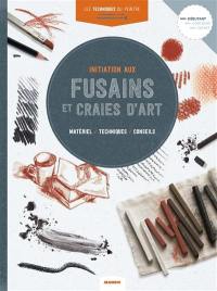 Initiation aux fusains et craies d'art : matériel, techniques, conseils