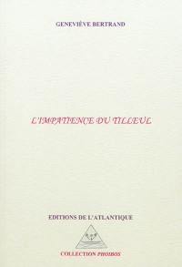 L'impatience du tilleul