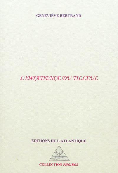 L'impatience du tilleul