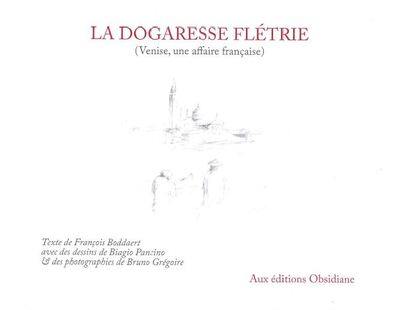 La dogaresse flétrie (Venise, une affaire française)