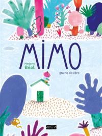 Mimo : graine de zéro