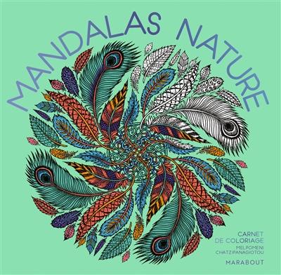 Mandalas nature : carnet de coloriage